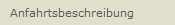 Anfahrtsbeschreibung