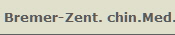 Bremer-Zent. chin.Med.