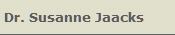 Dr. Susanne Jaacks